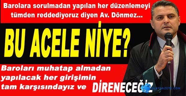 BU ACELE NİYE?..