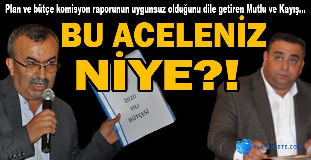 BU ACELENİZ NİYE?!