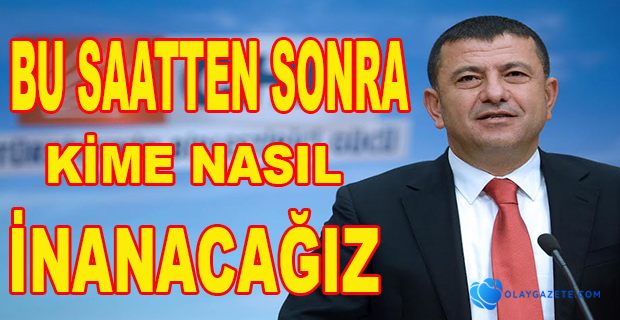 BU SAATTEN SONRA KİME İNANACAĞIZ