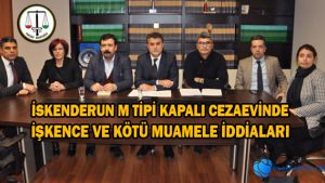 CEZAEVİNDE İŞKENCE İDDİASI 