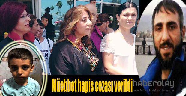 CEZASI MÜEBBET!