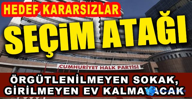 CHP, 200 BİN KİŞİYİ ‘SAHA’YA HAZIRLIYOR
