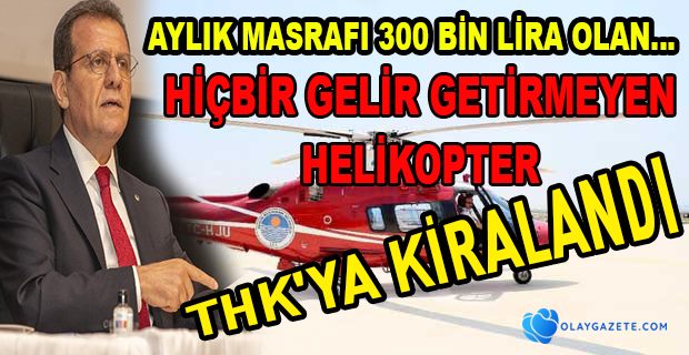 CHP’Lİ BAŞKAN: ÇOK ŞÜKÜR BU HELİKOPTERDEN KURTULDUM