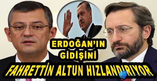 CHP’Lİ ÖZEL’DEN FAHRETTİN ALTUN İDDİASI