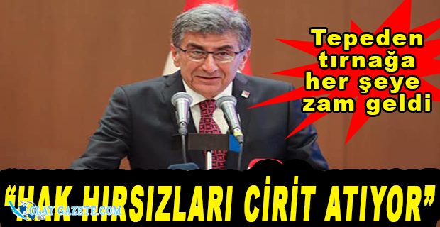 CHP’Lİ PARLAR: “HALK ZAMLAR ALTINDA EZİLİYOR”
