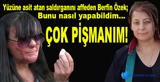 ÇOK PİŞMANIM!