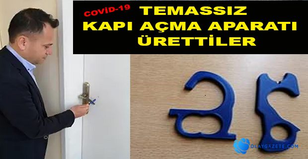 COVİD-19 TEMASSIZ KAPI AÇMA APARATI ÜRETTİ
