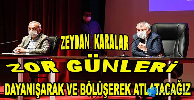 DAYANIŞMA İLE ZORLU PANDEMİ GÜNLERİNİ ATLATACAĞIZ