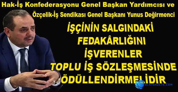 DEĞİRMENCİ İŞVERENLERE SESLENDİ