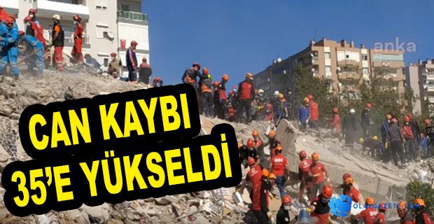 DEPREMDE CAN KAYBI 35’E YÜKSELDİ