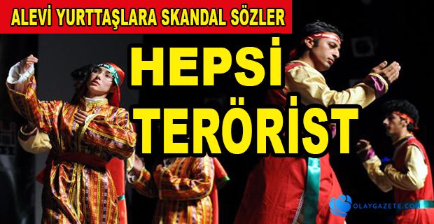 DOKTORDAN ALEVİ YURTTAŞLAR İÇİN SKANDAL SÖZLER