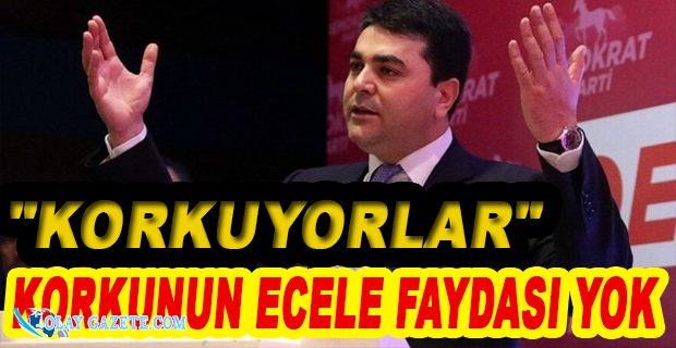 DP LİDERİ UYSAL İKTİDARI KURTARACAK HİÇBİR DEMOKRATİK FORMÜL YOK
