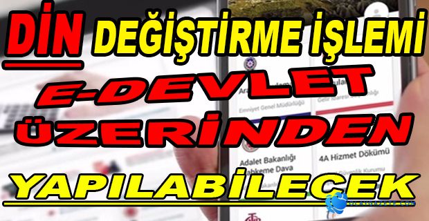 e-DEVLET’TE İNANÇ DEĞİŞİKLİĞİ NASIL YAPILIR?