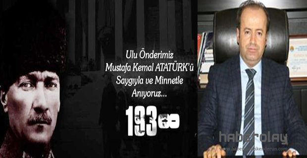 EBEDİ BAŞKOMUTANIMIZI RAHMET VE MİNNETLE ANIYORUZ