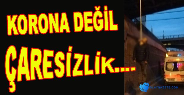 EKONOMİK SIKINTI ÇEKEN YURTTAŞ KENDİNİ ÜST GEÇİDE ASTI