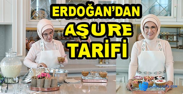 EMİNE ERDOĞAN: AŞURE