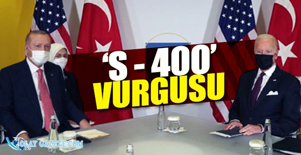 ERDOĞAN - BİDEN GÖRÜŞMESİ SONRASI KRİTİK AÇIKLAMALAR