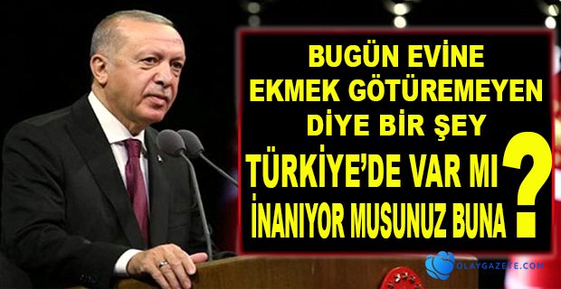 ERDOĞAN; BUGÜN ASGARİ ÜCRETİYLE, MAAŞIYLA ÇOK ÜLKELERİ GERİDE BIRAKMIŞ BİR TÜRKİYE VAR