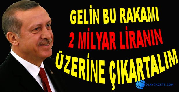 ERDOĞAN HAYIRSEVERLERDEN BİRKEZ DAHA…
