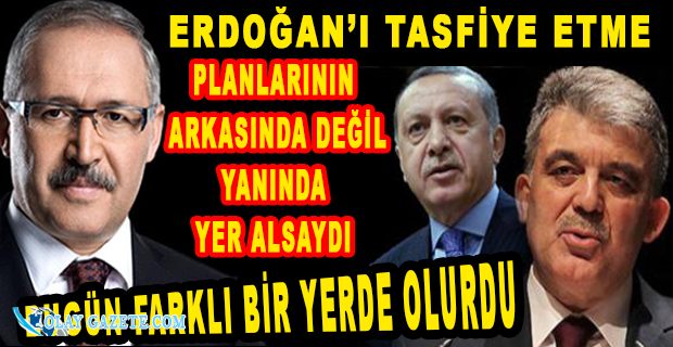 ERDOĞAN İLE ABDULLAH GÜL NE ZAMAN GÖRÜŞTÜ?