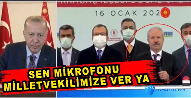 ERDOĞAN, KONUŞMASINA İZİN VERMEDİ