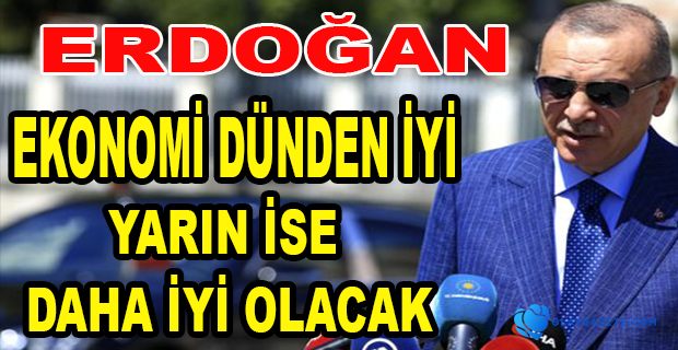 ERDOĞAN: TÜRKİYE