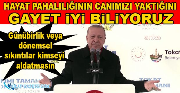 ERDOĞAN, ÜLKEMİZİ BÜYÜTMEK İÇİN VAR GÜCÜMÜZLE UĞRAŞIYORUZ 