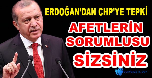 ERDOĞAN YİNE CHP
