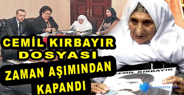 ERDOĞAN’IN BERFO ANAYA VERDİĞİ SÖZ GERÇEKLEŞMEDİ