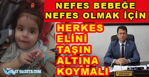 ERYILMAZ: “NEFES BEBEĞE NEFES OLMAK İÇİN BİR MAAŞIMI BAĞIŞLIYORUM”