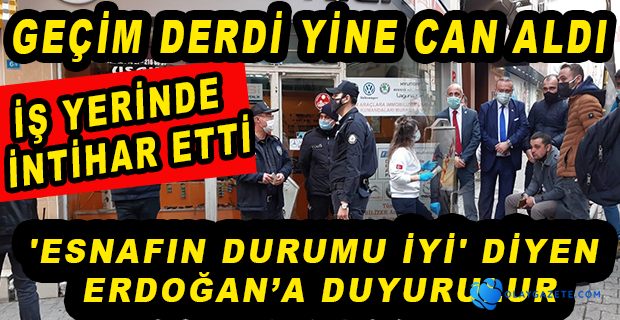 ESNAFIN DERDİNİ DİNLEMEYE GİDEN CHP HEYETİNE ŞOK: GEÇİM SIKINTISI İÇİNDEKİ ANAHTARCI İNTİHAR ETTİ