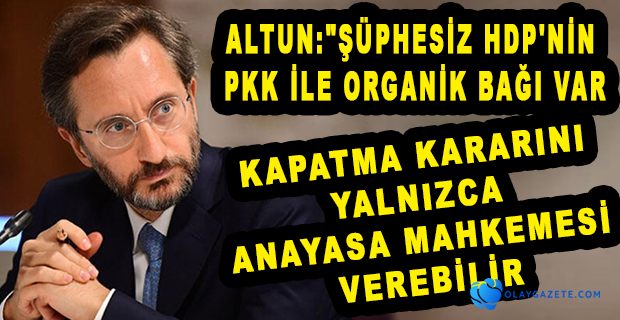 FAHRETTİN ALTUN, HDP