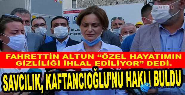 FAHRETTİN ALTUN’UN KAFTANCIĞLU’NA AÇTIĞI DAVA TAKİPSİZLİKLE SONUÇLANDI