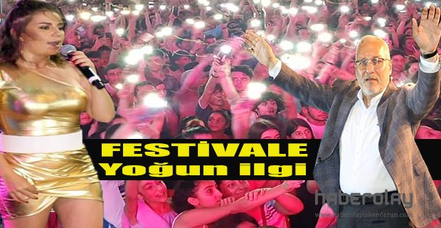 FESTİVALE İLGİ BÜYÜKTÜ!
