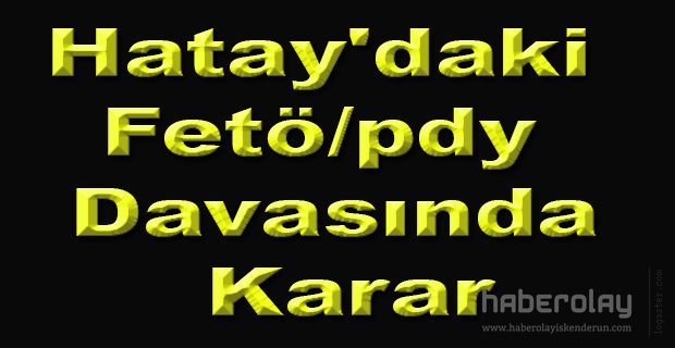 Fetö/pdy Davasında Karar