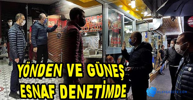 GECE ESNAF DENETİMİ