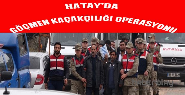 GÖÇMEN KAÇAKÇILIĞI OPERASYONU