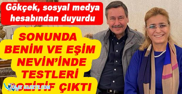 GÖKÇEK KORONAVİRÜSE YAKALANDI
