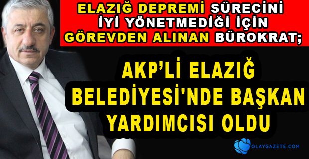 GÖREVDEN ALINAN BÜROKRATA AKP’Lİ BELEDİYEDE YENİ GÖREV