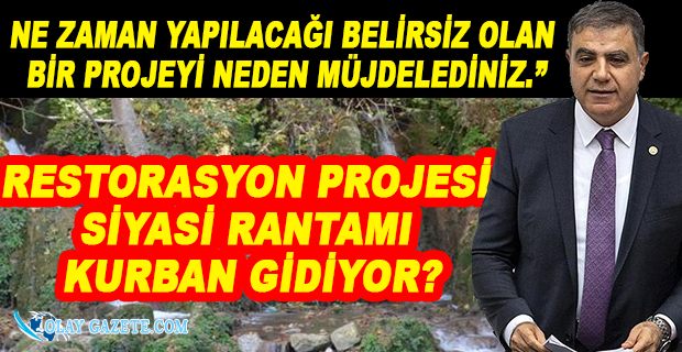 GÜZELMANSUR: HATAY ŞELALELERİ RESTORASYONU BİR AN ÖNCE BAŞLAMALI