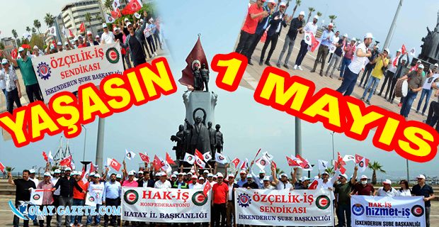 HAK-İŞ HATAY İL BAŞKANLIĞI 1 MAYIS