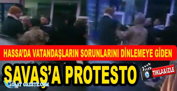 HASSA’DA SAVAŞ’A PROTESTO