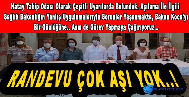 HATAY TABİB ODASINDAN SAĞLIK BAKANI KOCA’YA  ÇAĞRI