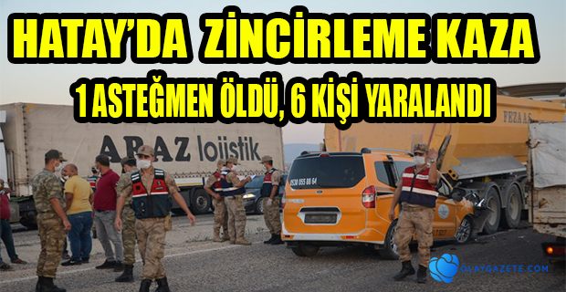 HATAY’DA 7 ARAÇLI ZİNCİRLEME KAZA