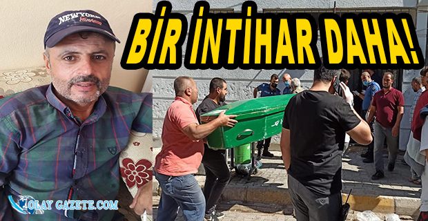 HATAY’DA KENDİNİ ASARAK İNTİHAR ETTİ
