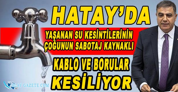 HATAY’DA SU KESİNTİLERİNDE 