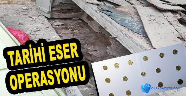 HATAY’DA TARİHİ ESER OPERASYONU