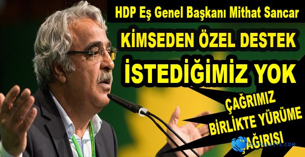 HDP EŞ GENEL BAŞKANI SANCAR: İLK SEÇİMDE İKTİDARA KAYBETTİRECEK GÜÇ HDP’DİR