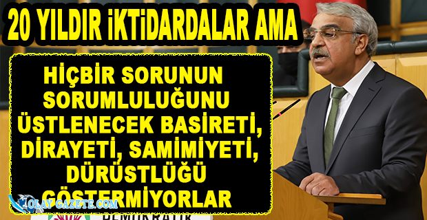 HDP’Lİ SANCAR :“EĞER YÖNETİM HALKI DÜŞÜNMÜYORSA O ZAMAN HALK, YÖNETİMİ BUNA ZORLAMALIDIR”