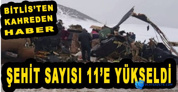 HELİKOPTER KAZASI SONUCU ŞEHİT OLAN ASKER SAYISI 11